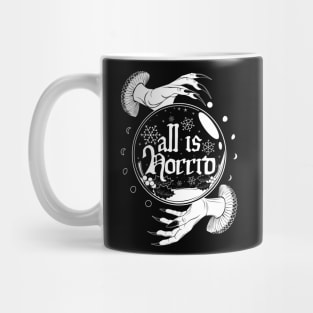 All is horrid Mug